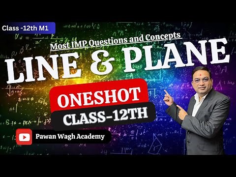 Mastering Line and Plane One-shot Class 12th Mathematics