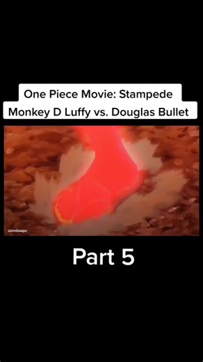 Luffy vs. Bullet Final Fight: One Piece Movie - Stampede