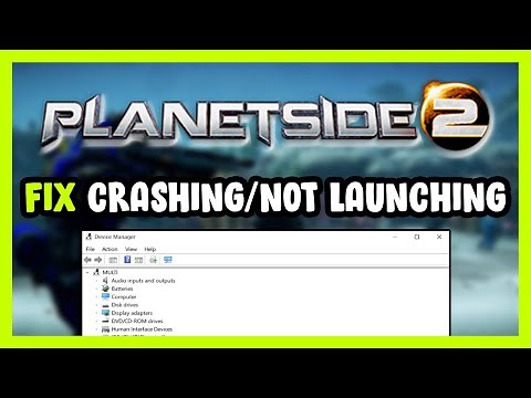 How to FIX PlanetSide 2 Crashing / Not Launching!
