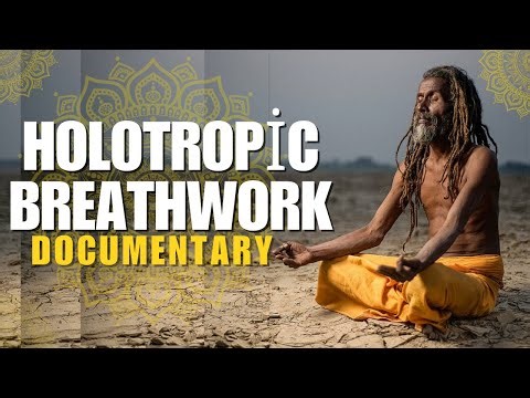 Documentary: Holotropic Breathwork & The Healing of Non Ordinary States of Consciousness #breathwork