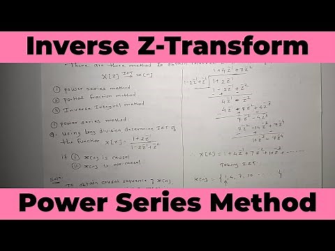 Inverse Z-Transform by Power Series Method | Z-Transform | Signal and System / Signal Processing