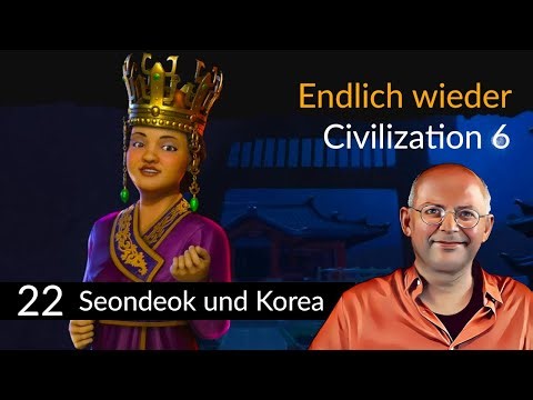 Finally, Civ 6 is back! CIVILIZATION VI: Korea (22) [German]