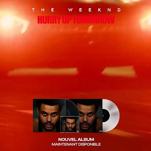 The Weeknd dévoile son nouvel album Hurry Up Tomorrow maintenant disponible ! Inclus des feats avec Justice, Lana Del Rey, Future, Florence The Machine, Playboi Carti, Anitta… | The Weeknd