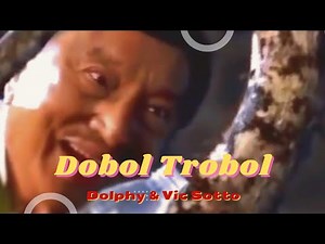 DOBOL TROBOL - Dolphy & Vic Sotto pinoy comedy full movie
