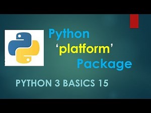 Python 3 Basics # 15 | Python platform package | platform package to get system information