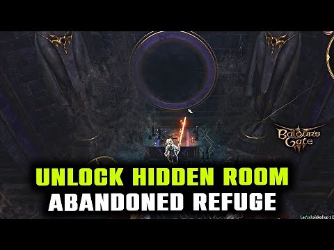 Unlock Hidden Room at Abandoned Refuge in Baldur's Gate 3
