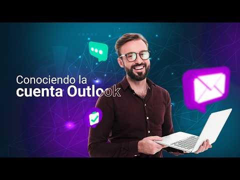 Conociendo la cuenta Outlook