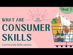 Shopping & Consumer Skills - Life Skills Lesson - Transition Skills