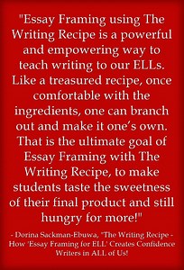 Guest Post: The Writing Recipe – How “Essay Framing for ELL” Creates Confidence Writers in ALL of Us!