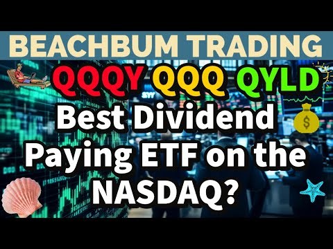 QQQY | QQQ | QYLD | Best Dividend Paying ETF on the NASDAQ? | Quick Take