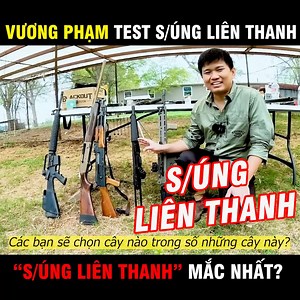 5.8M views · 82K reactions | Vương Phạm Test S/úng Liên Thanh - S/úng Liên Thanh Mắc Nhất? #vuongpham | Vuong Pham | Facebook