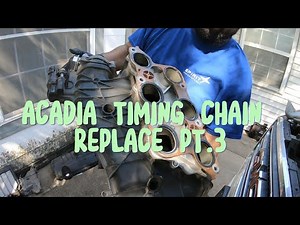 Acadia 2014 Timing Chain 3.6L replace bolt by bolt part 3