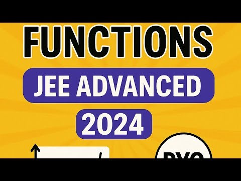 JEE Advanced 2026 Prep: Functions PYQ 2024 Full Solutions #maths #solution #iitjee 