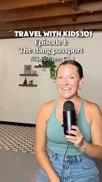 Travel with kids 101: how to get a passport