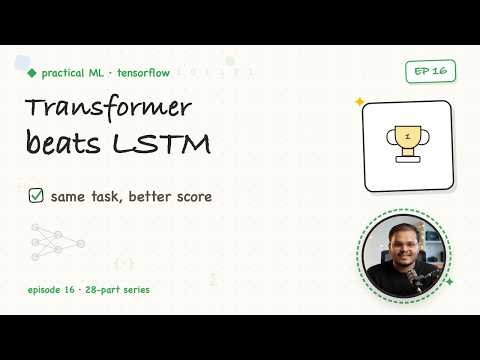 16. Text Classification with Transformers | Practical ML with TensorFlow