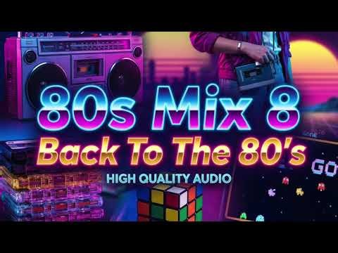 80s Mix 8 - Back To The 80's