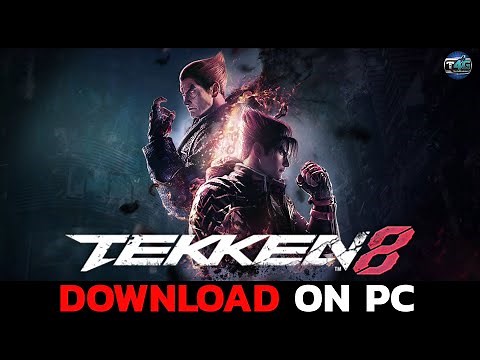 How to Download Tekken 8 on PC (Full Tutorial) 2025