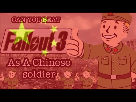 Can you Beat Fallout 3 as A Chinese soldier