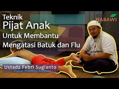 Tutorial Pijat Anak dan Bayi - Ustadz Febri Sugianto