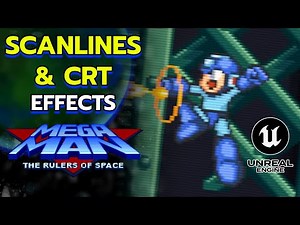 Scanlines & CRT Effects for Unreal Engine 5 [Mega Man the Rulers of Space]