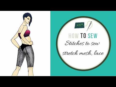 Stitches to sew stretch mesh, lace fabric