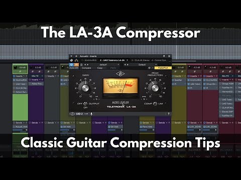 The LA-3A Compressor | Classic Guitar Compression Tips