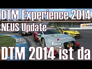 DTM Experience 2014 ★ NEUS Update ★ DTM 2014 ist da [Deutsch/HD]