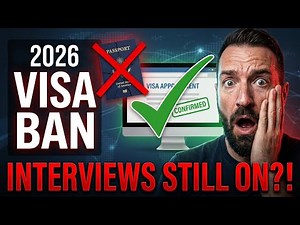 2026 Visa Ban Interviews STILL On.