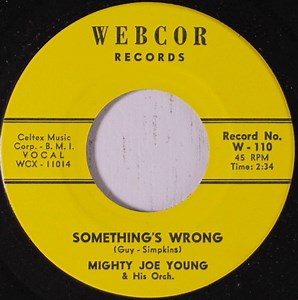Mighty Joe Young & His Orch. - Something's Wrong / Suffering Soul