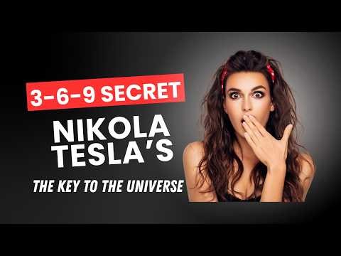 Nikola Tesla’s 3-6-9 Code Explained: Why the Number 9 Changes Everything