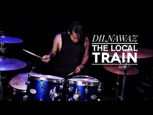 The Local Train - Dilnawaz | Drum Cover