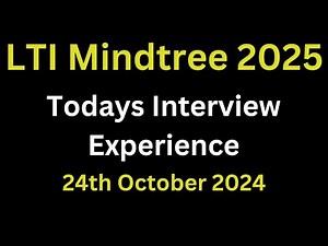 24th Oct 2024 - LTI Mindtree Todays Technical Interview Experience 2025 Batch | technical interview