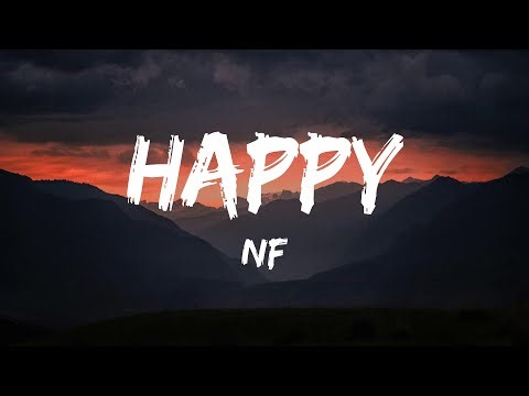 NF - HAPPY (Lyrics)