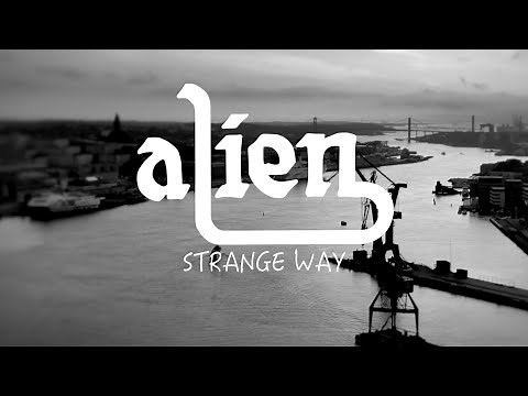 Alien - Strange Way (Official Video)