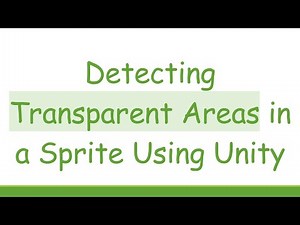 Detecting Transparent Areas in a Sprite Using Unity