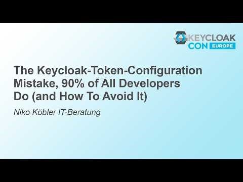 The Keycloak-Token-Configuration Mistake, 90% of All Developers Do (and How To Avoid... Niko Köbler