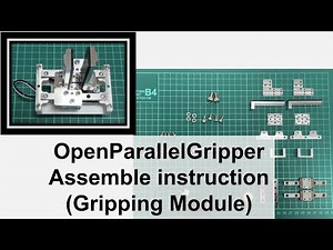 Assemble instruction of open parallel gripper (gripping module)