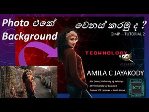 Background editing photos | GIMP Tutorial 2 | Amila C Jayakody | Clear Explanation | In Sinhala