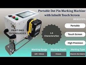 Portable Battery Powered Dot Pin Marking Machine with Inbuilt Touch Screen | Easy and Fast Marking