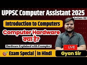 Computer Hardware Explained with Examples | UPPSC Computer Assistant 2025 | Hardware हिंदी में ?