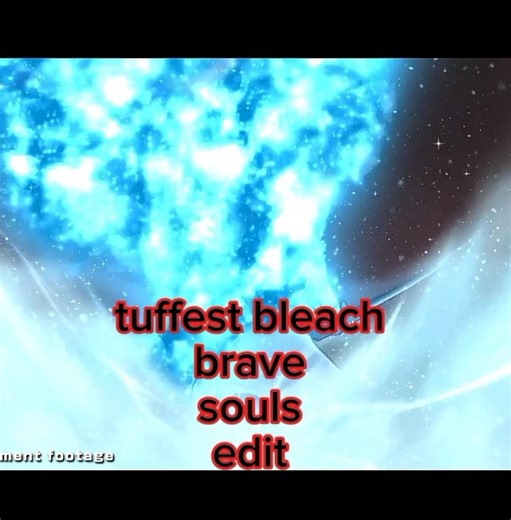 the best bleach brave souls edit #bleach #bleachbravesouls