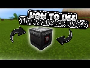 HOW TO USE THE OBSERVER BLOCK IN MINECRAFT