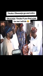 Tinubu: Obasanjo go and retire Obasanjo: Tinubu if you find a job for me I will do 😜 #fypシ #ayofe #nigeria #GodBlessNigeria | My Impact Blog