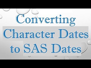Converting Character Dates to SAS Dates
