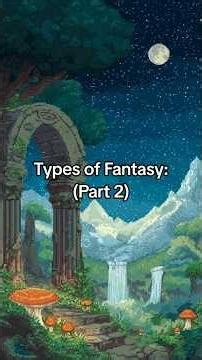 Types of Fantasy: (Part 2) #shorts