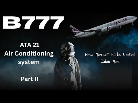Aircraft Pack Flow & Ozone Control Explained | Air Conditioning System | ATA 21 | Boeing 777