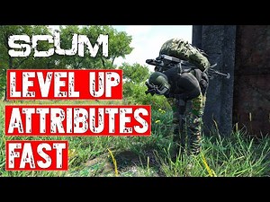Scum New Fastest Way to Level Up All Attributes