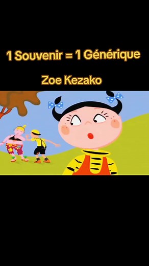 Zoe Kezako: Le Générique - Souvenir Nostalgique
