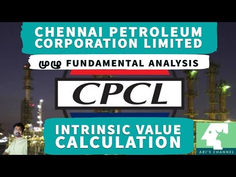 CPCL - Chennai Petroleum Corporation Limited - Fundamental Analysis - Intrinsic Value Calculation