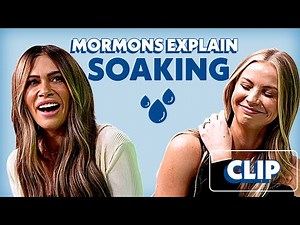 Mormon Wives Explain Soaking | Search Bar Clip